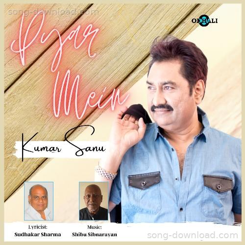 Pyar Mein Kumar Sanu MP3 Download